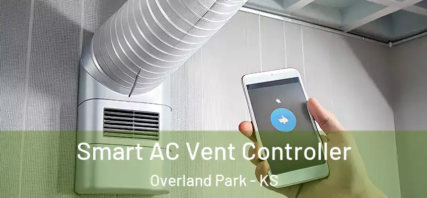 Smart AC Vent Controller Overland Park - KS